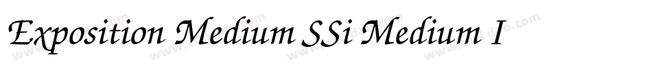 Exposition Medium SSi Medium Italic字体转换